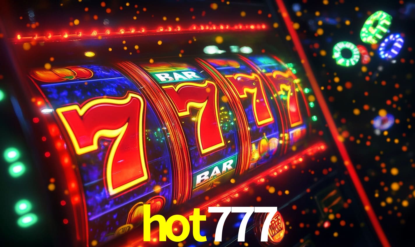 hot777: Seu Cassino Premiado com Pagamentos Rápidos